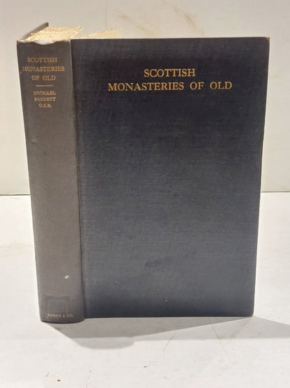 The Scottish Monasteries Of Old By Michael Barrett (1913) [Sands & Co] Hb Book0