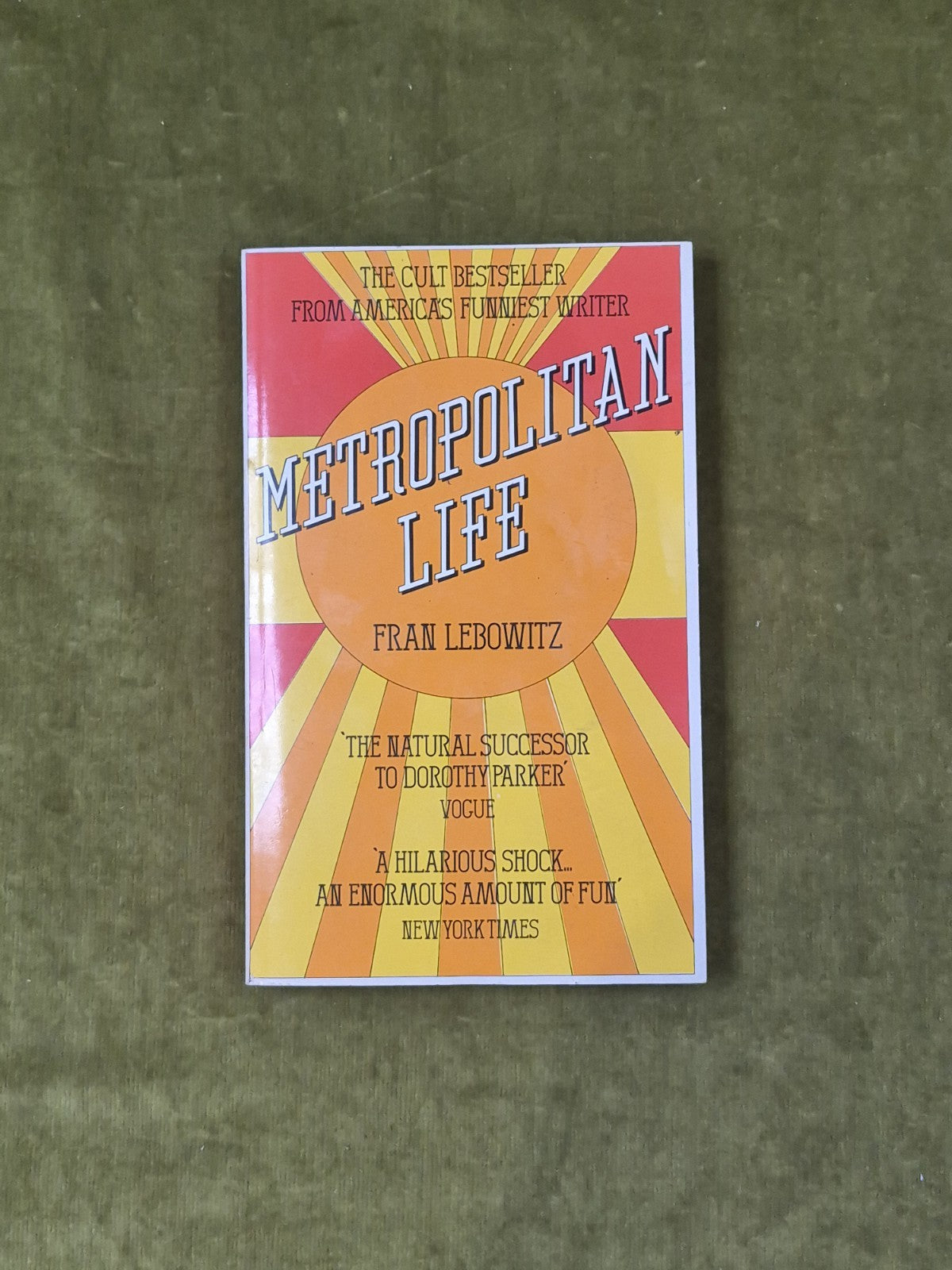 Metropolitan Life by Fran Lebowitz , Arrow 1980 Paperback0