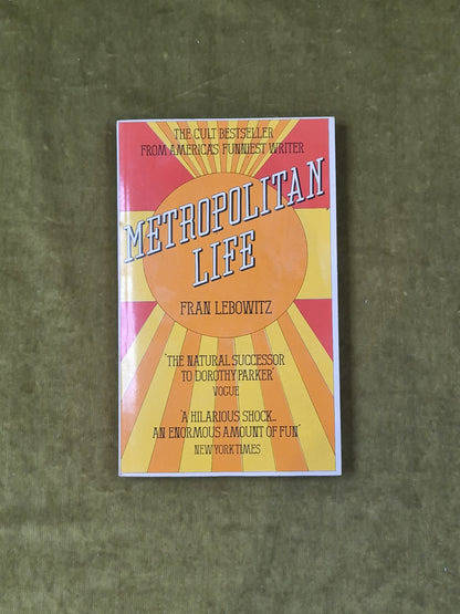 Metropolitan Life by Fran Lebowitz , Arrow 1980 Paperback0