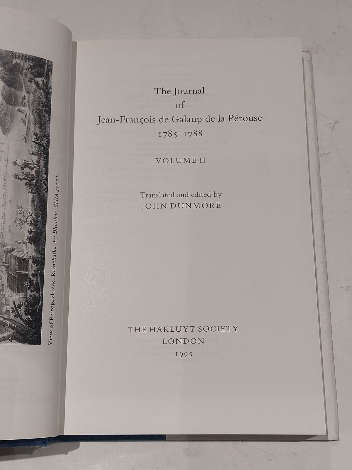 Journal Of Jean-Francois De Galaup De La Perouse 1785-1788 [Vol. 2] Hakluyt 19952