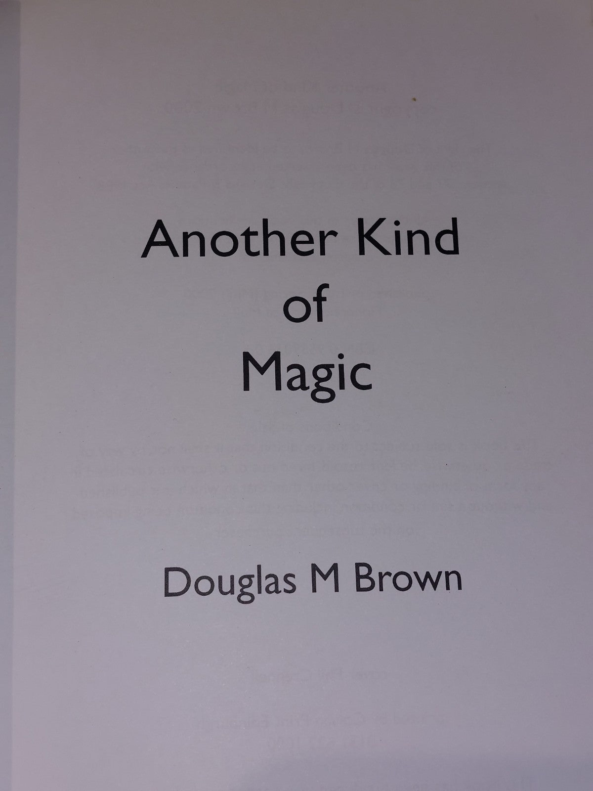 Another Kind of Magic (2000) Douglas M Brown2