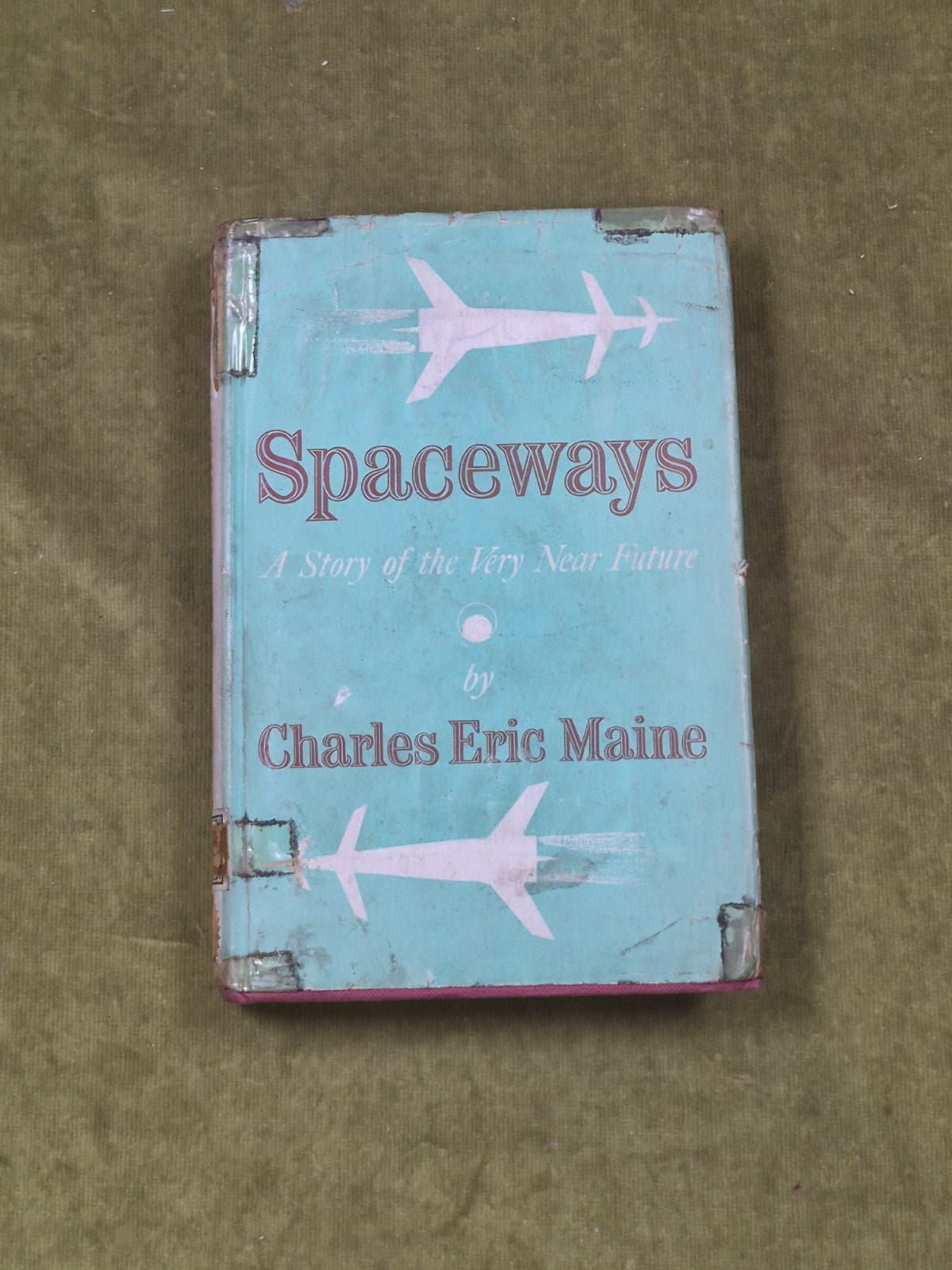 Spaceways by Charles Eric Maine , 1953 Hodder & Stoughton 1st HB DJ0