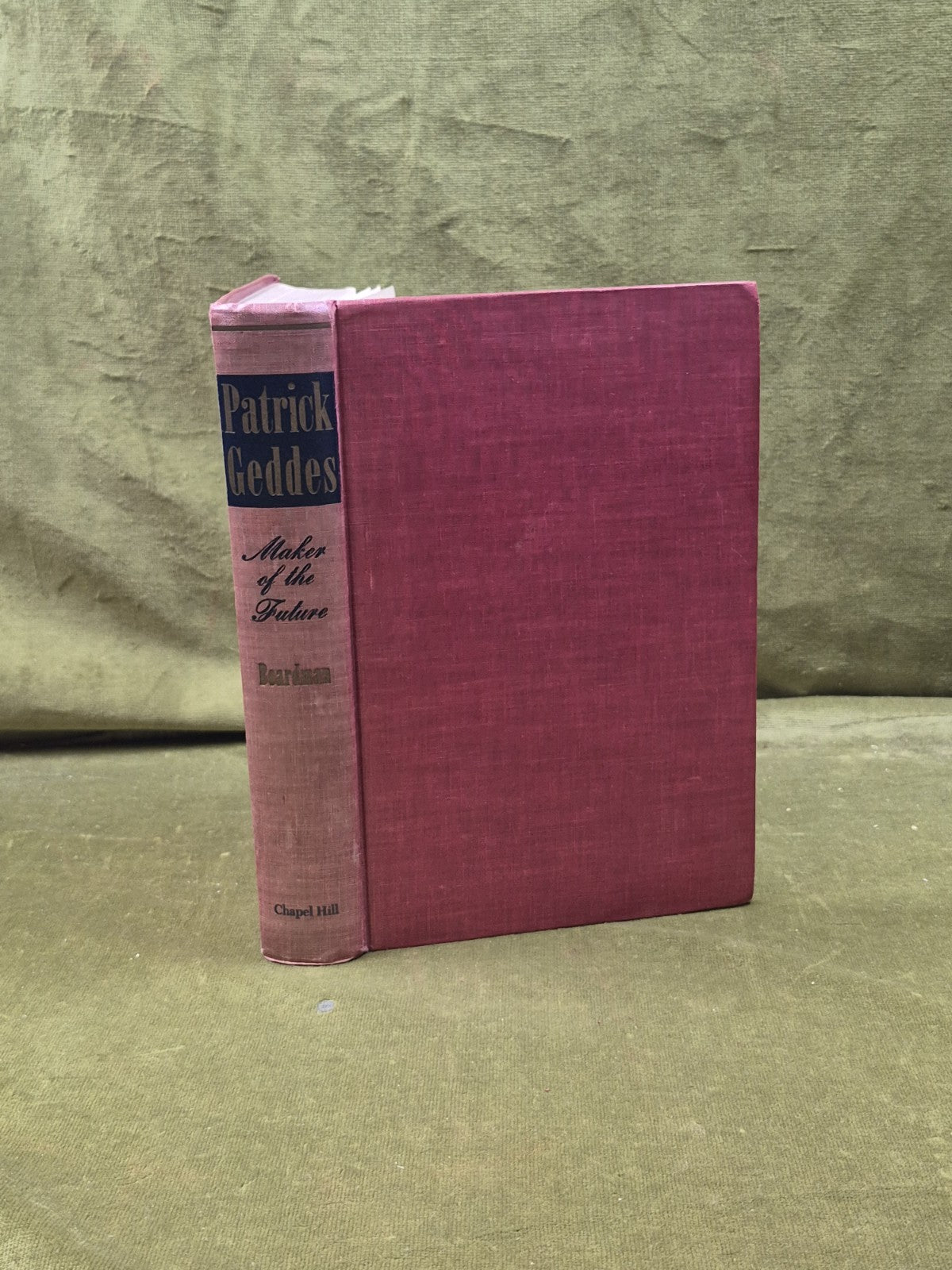 Patrick Geddes Maker of the Future - Philip Boardman , Chapel Hill 1944 1st HB0