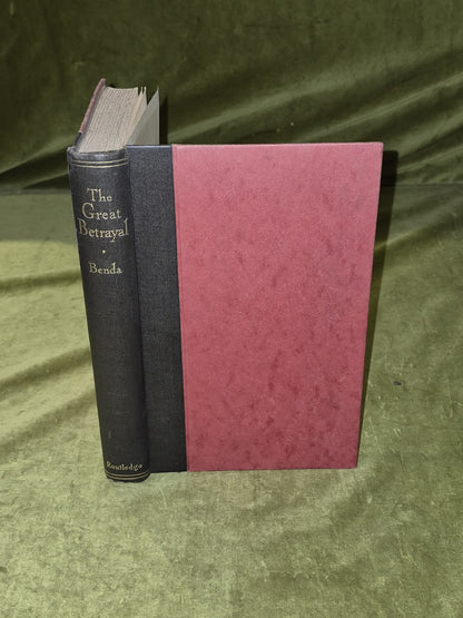 The Great Betrayal - Julien Benda, 1st ed 1928, Routledge 0
