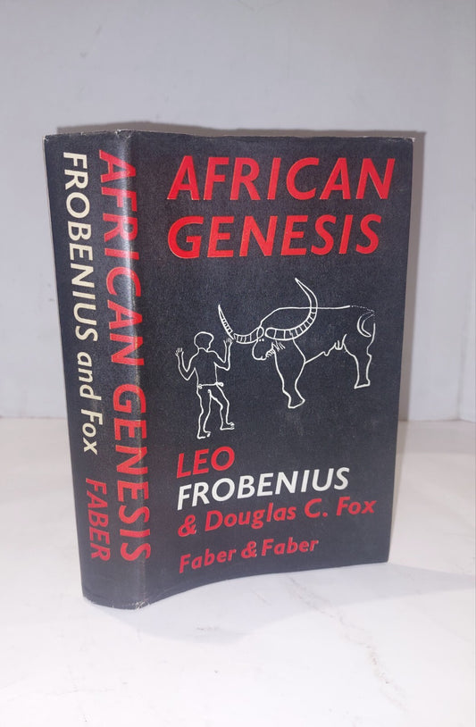 African Genesis By Leo Frobenius and Douglas C. Fox (1938) Faber & Faber Book0