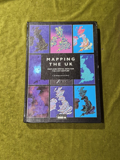 Mapping the UK : Maps and Spatial Data for the 21st Century - Bowker Saur 19960
