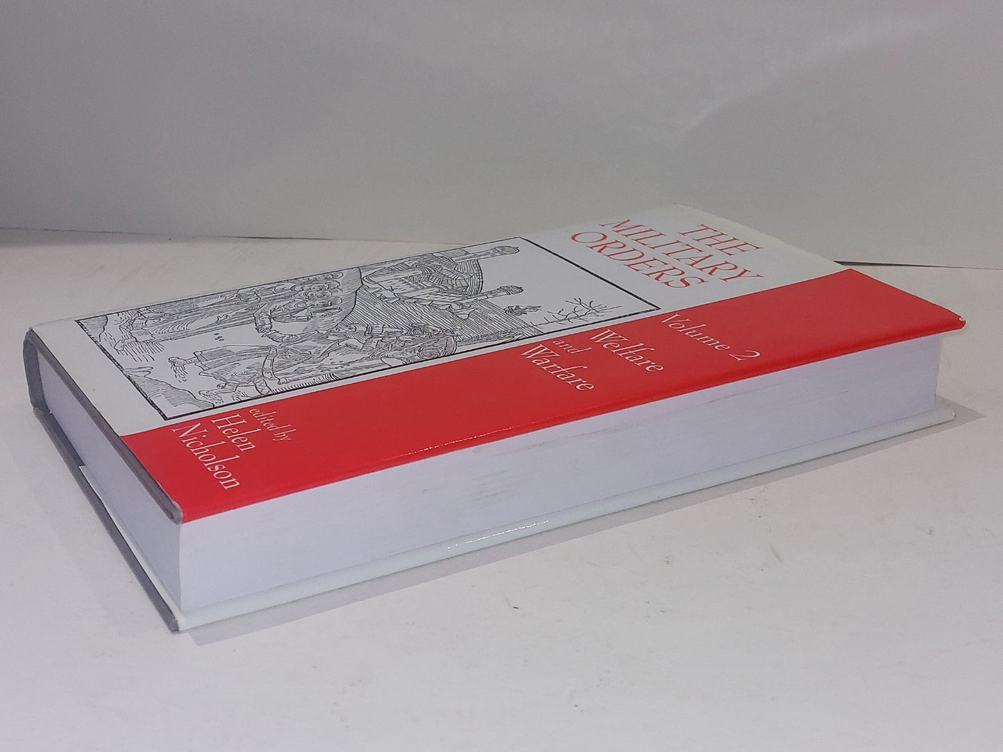 The Military Orders Volume 2 : Welfare and Warfare - Helen Nicholson (1998) Hb7