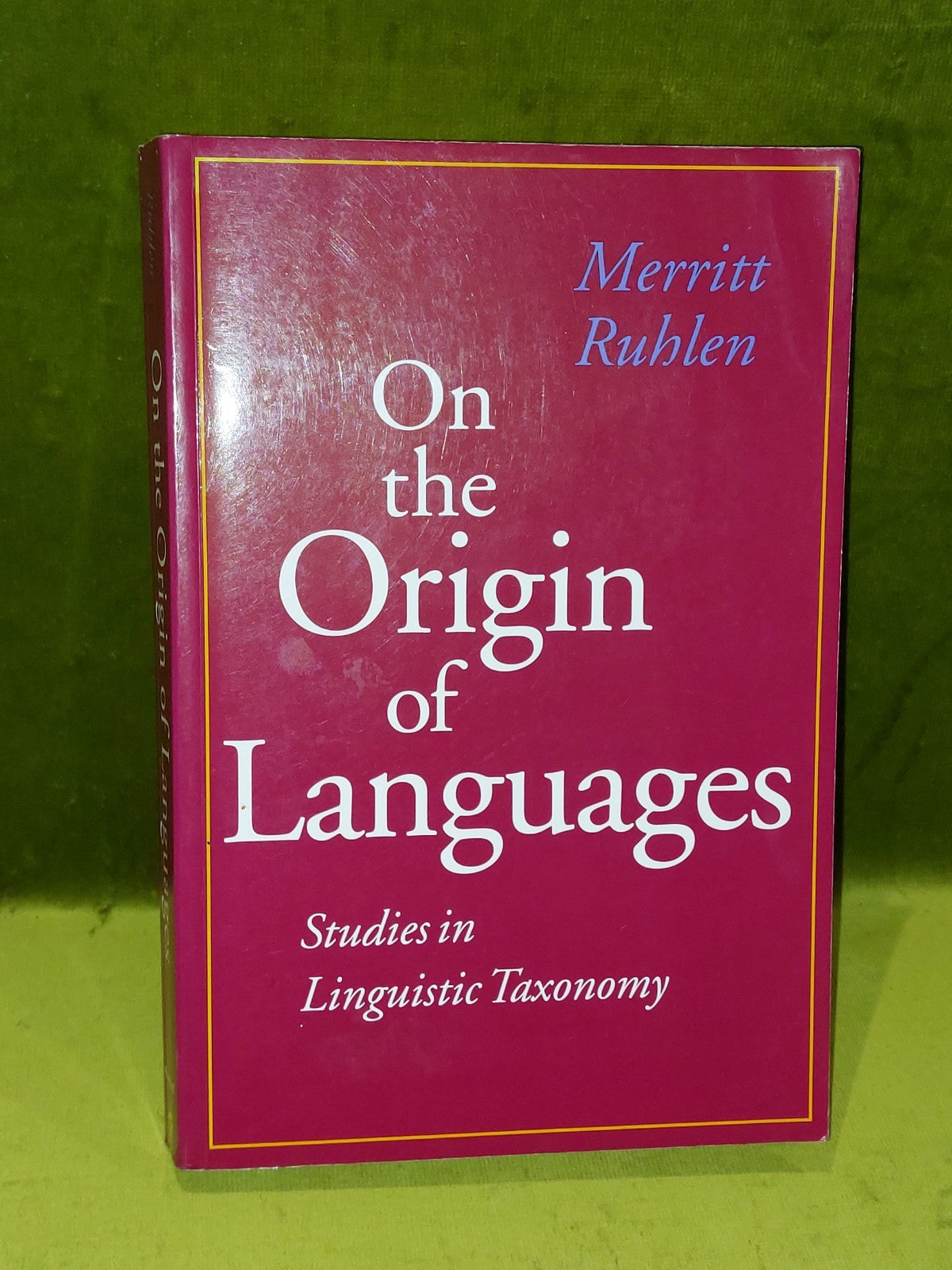 On the Origin of Languages: Studies in Linguistic Taxonomy (1994) Merritt Ruhlen0