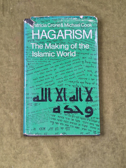 Hagarism The Making of the Islamic World: Crone & Cook, Cambridge 1977 1st HB DJ0