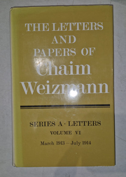 LETTERS AND PAPERS OF CHAIM WEIZMANN VOLUMES 1,3,4,5,6,7 Will Split.16