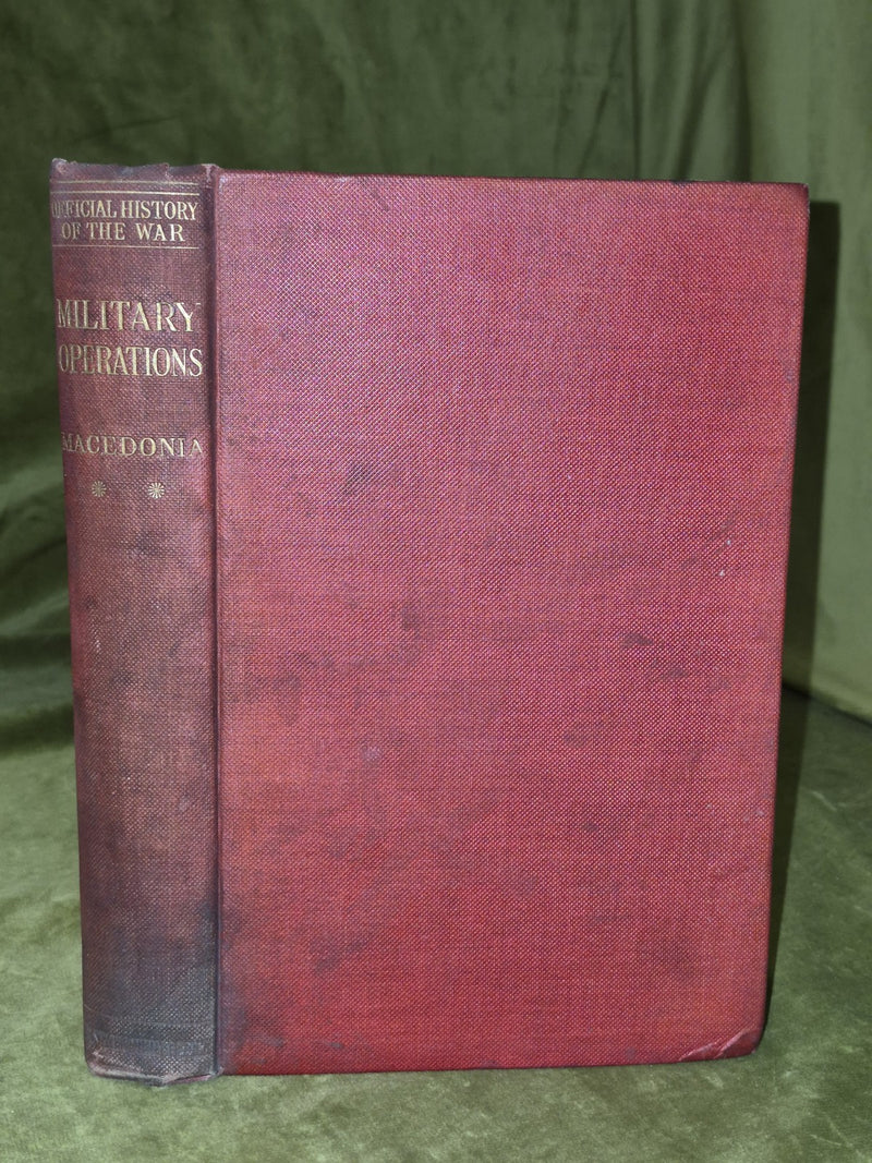 History of the Great War: Military Operations Macedonia Vol 2 (1935 First Ed.)0