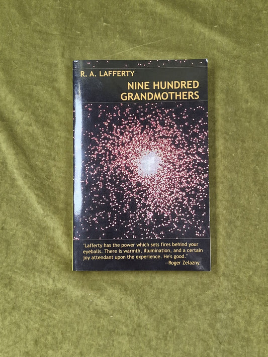 Nine Hundred Grandmothers by R. A. Lafferty.  1999 Wildside paperback0