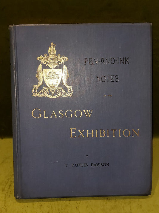 Pen And Ink Notes at the Glasgow Exhibition 1888 Raffles Davidson Robert Walker1