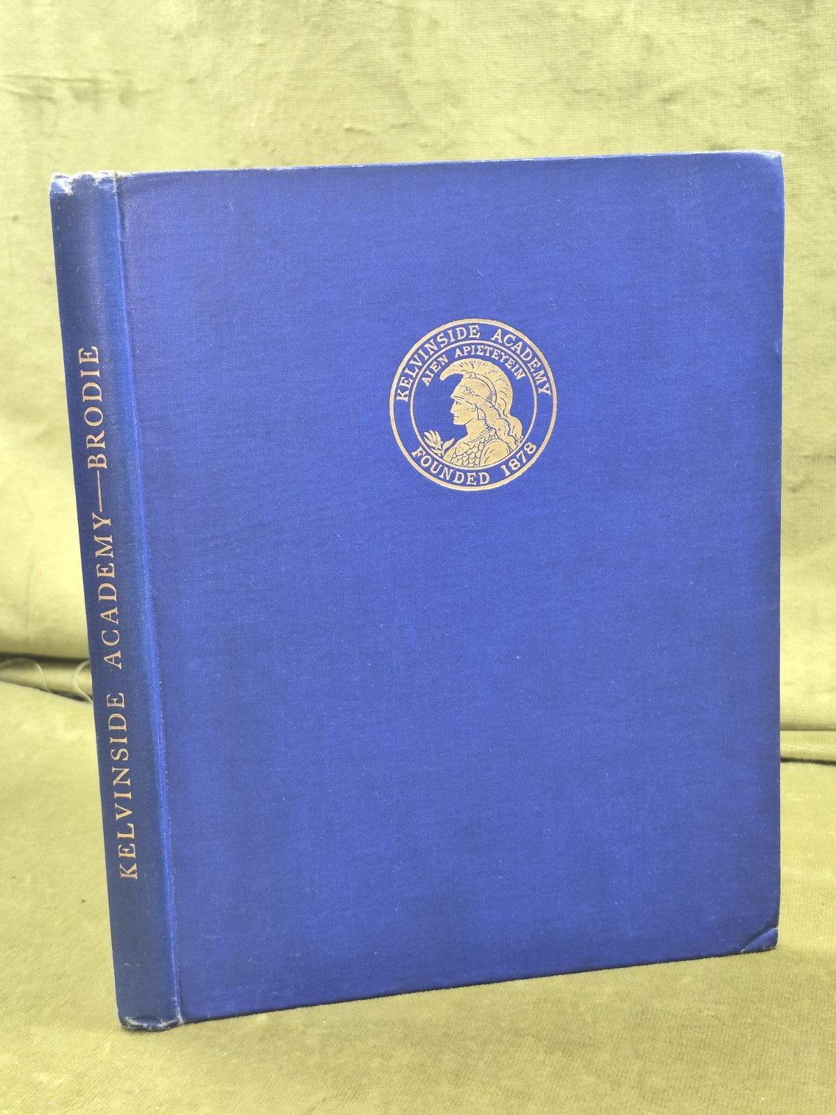 Kevinside Academy 1878-1923 William Brodie The University Press Glasgow 1924 1st0