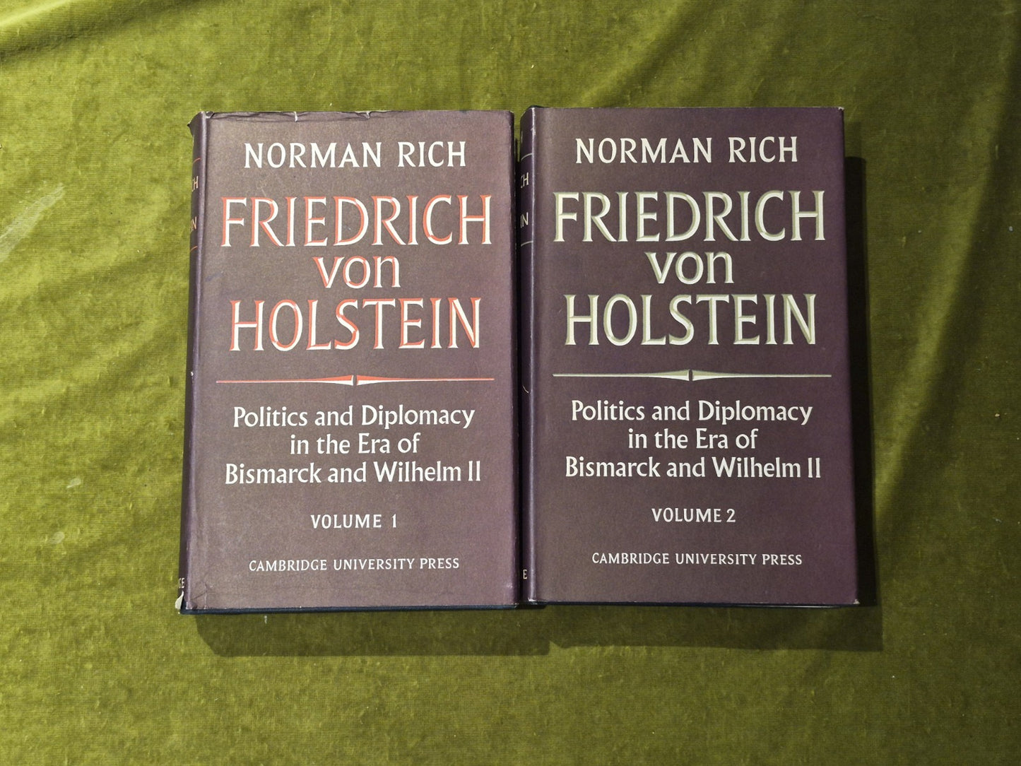 Friedrich von Holstein - Norman Rich , Cambridge Press 2 vols  1965 1st HB DJ0