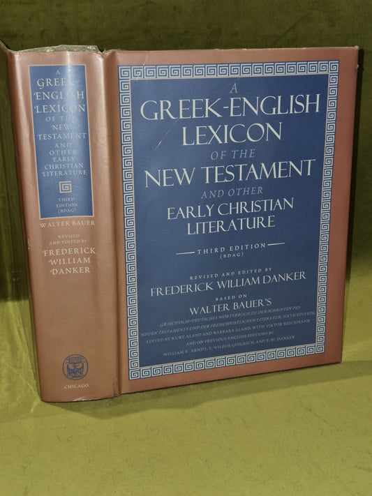 Greek-English Lexicon of New Testament & Other.. Frederick Danker 3rd Ed. (2000)0