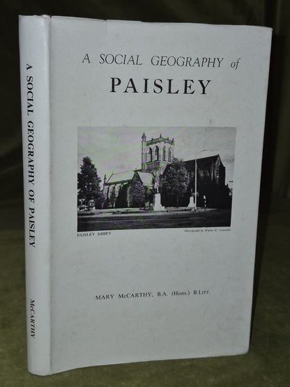 A Social Geography of Paisley Mary McCarthy 1969 University of Oxford0