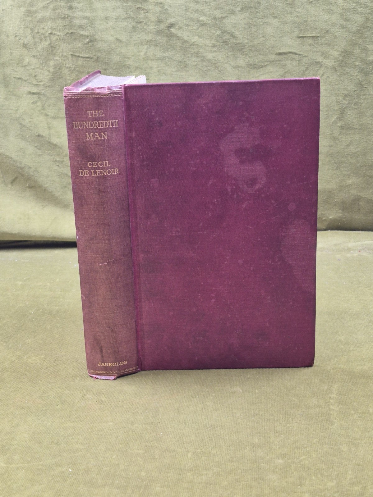 The Hundredth Man: Confessions Of A Drug Addict by Cecil De Lenoir - 1st UK 19330