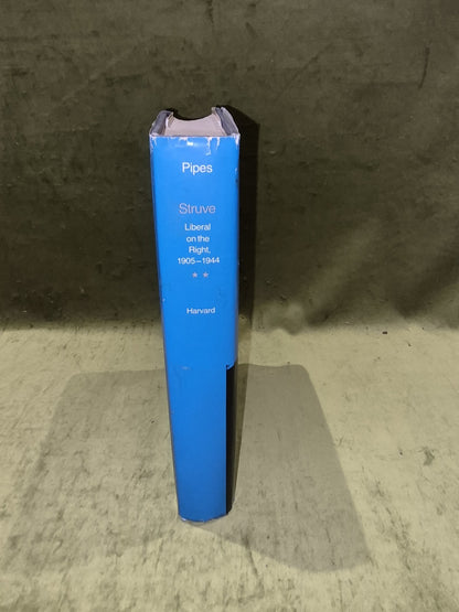 Struve : Liberal on the Right 1905-1944 by Richard Pipes (1980) HBDJ book2