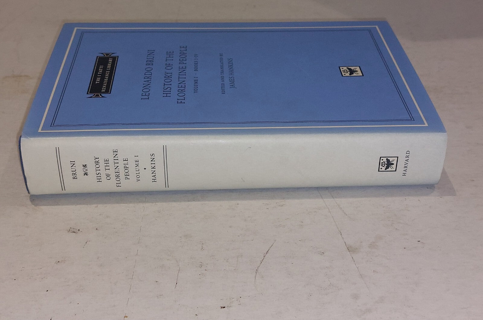 History of the Florentine People, Volume 1: Books I-IV By Leonardo Bruni Hb Book1