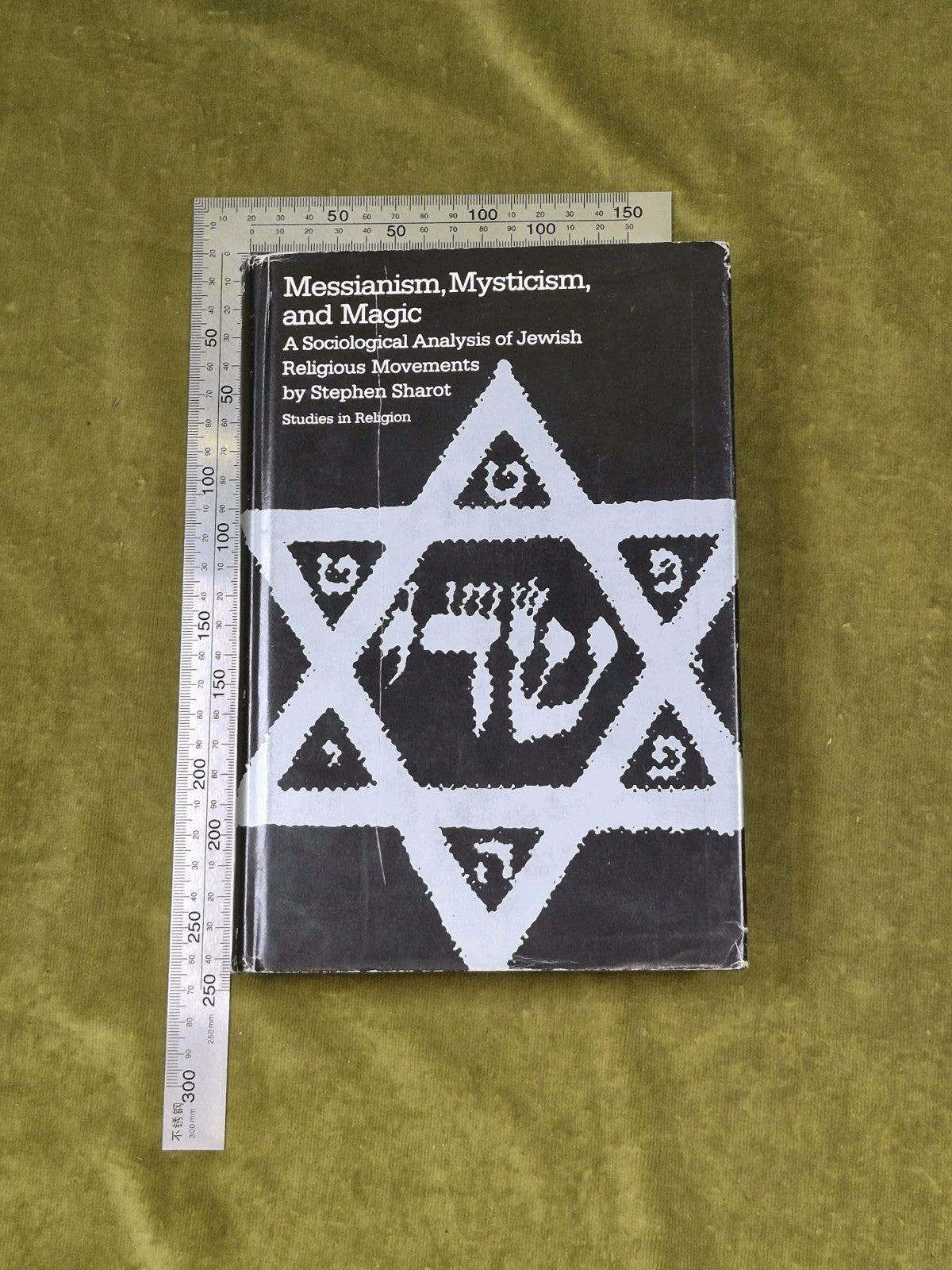 Messianism, Mysticism and Magic - Steven Sharot , University of North Carolina1
