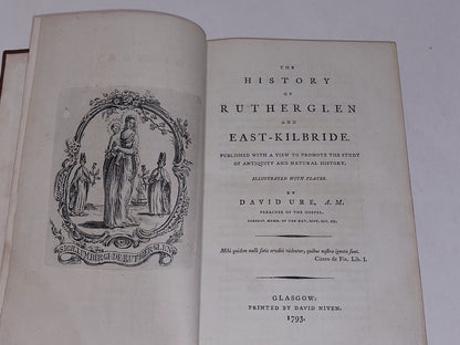 The History Of Rutherglen And EastKilbride By David Ure (1793) Hb Book3