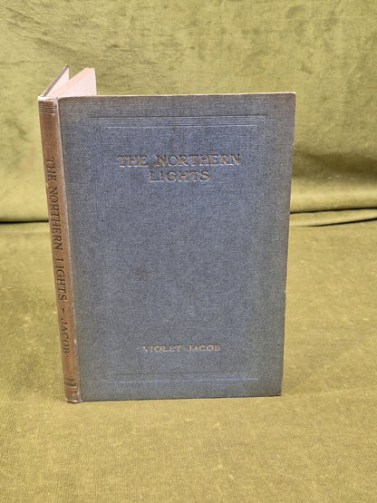 The Northern Lights - Violet Jacob , John Murray 1927 HB0