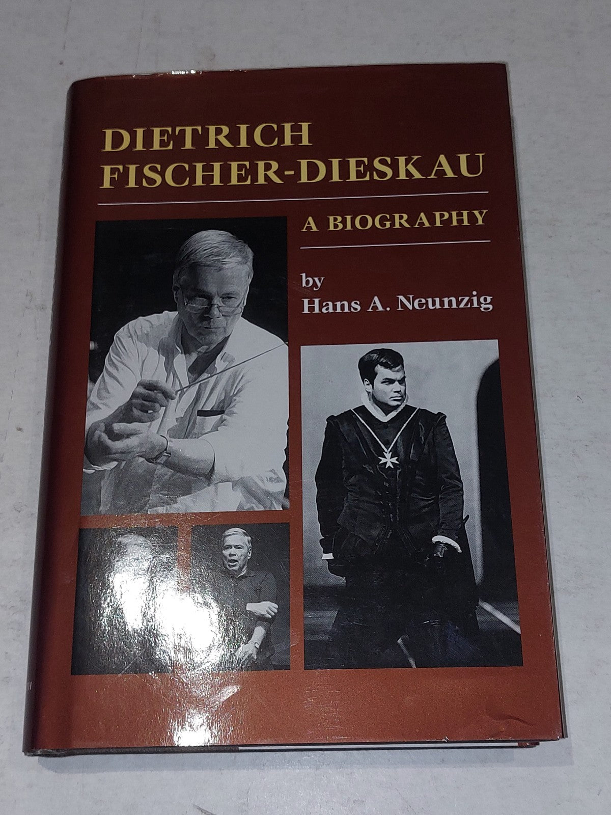 Dietrich Fischer-Dieskau, a Biography By Hans Neunzig (1998) Hb Book0
