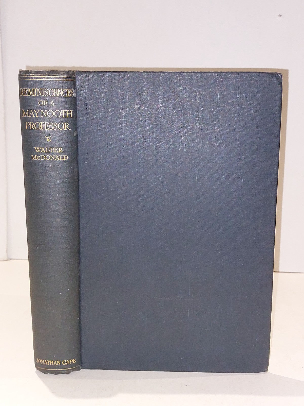 Reminiscences of a Maynooth Professor  Walter McDonald [Jonathan Cape] (1925) 0