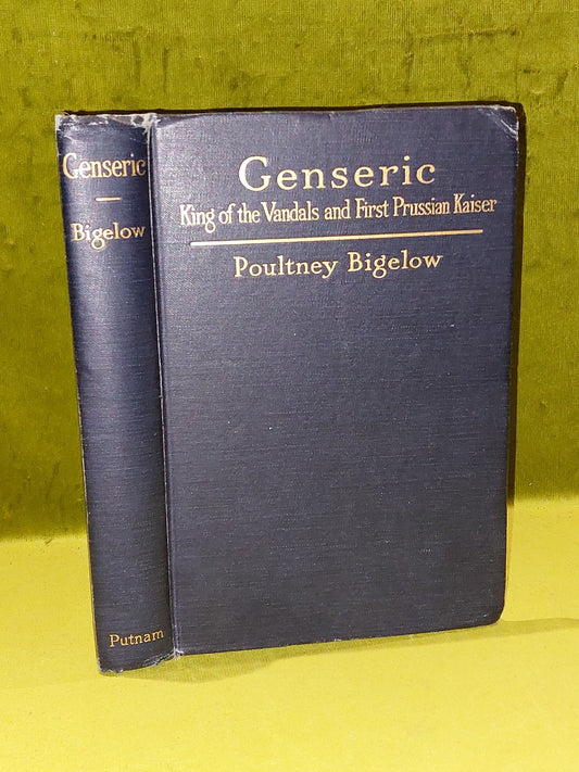 Genseric King of the Vandals and First Prussian Kaiser (1918) Bigelow SIGNED0