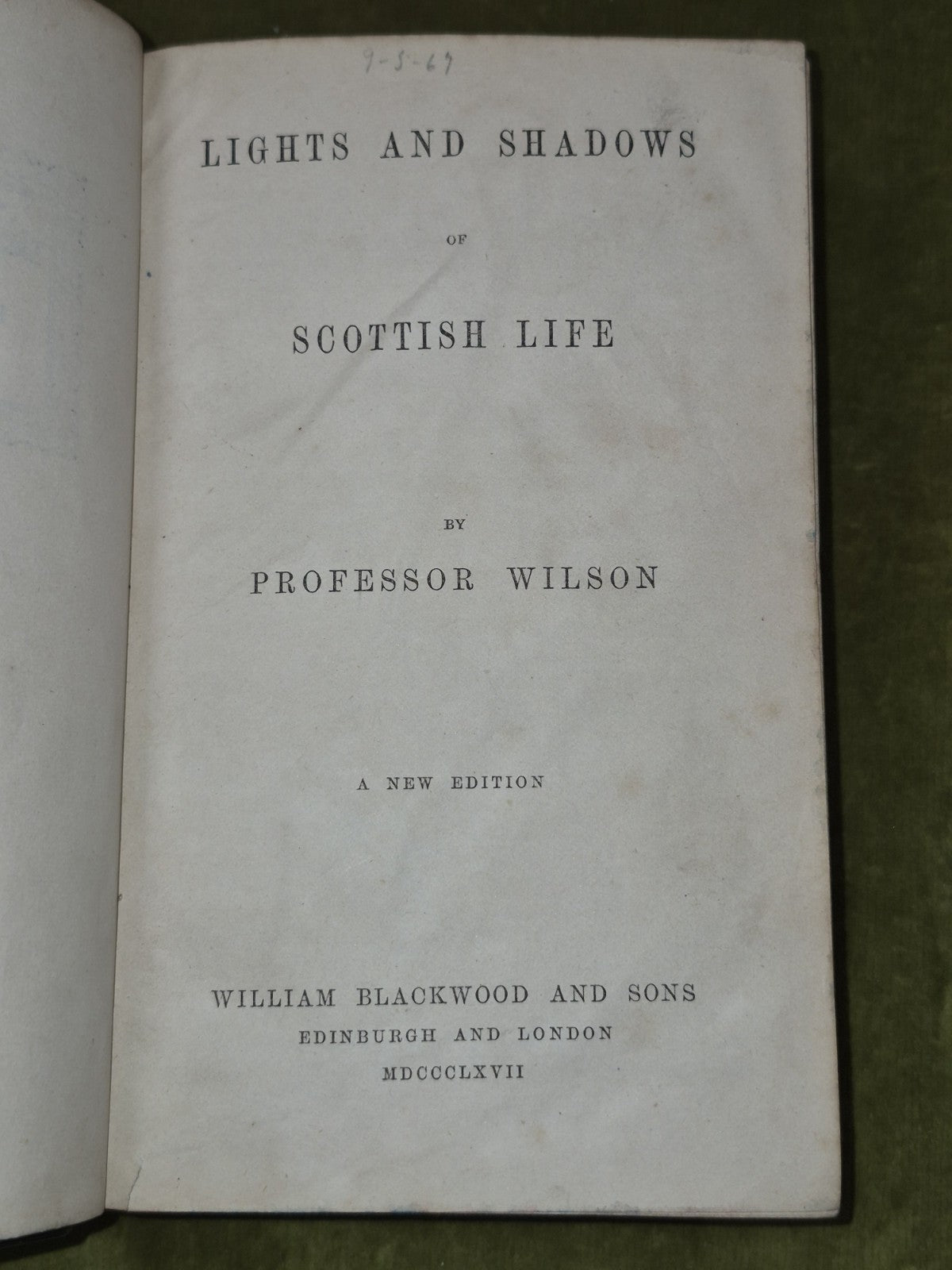 Lights and Shadows of Scottish Life Professor Wilson 1867 William Blackwood5