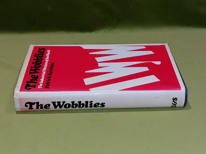 The Wobblies by Patrick Renshaw` (1967)1