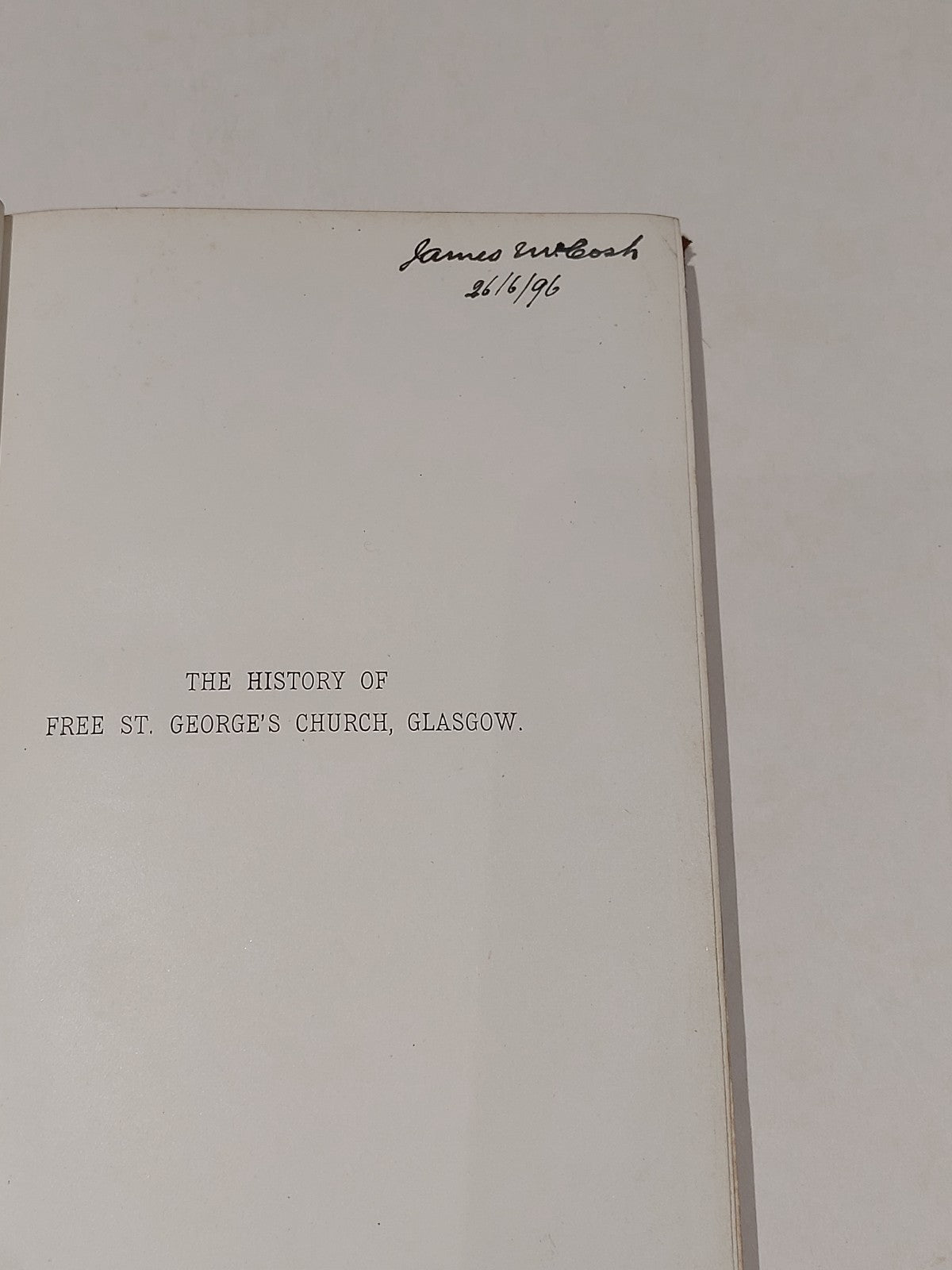The History Of Free St George Church Glasgow 1843-1893 - George Young (1896) Hb2