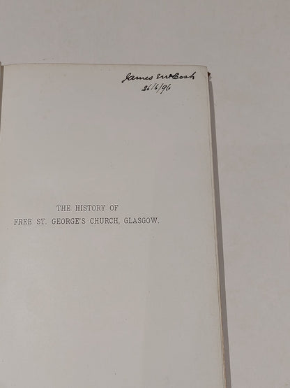 The History Of Free St George Church Glasgow 1843-1893 - George Young (1896) Hb2