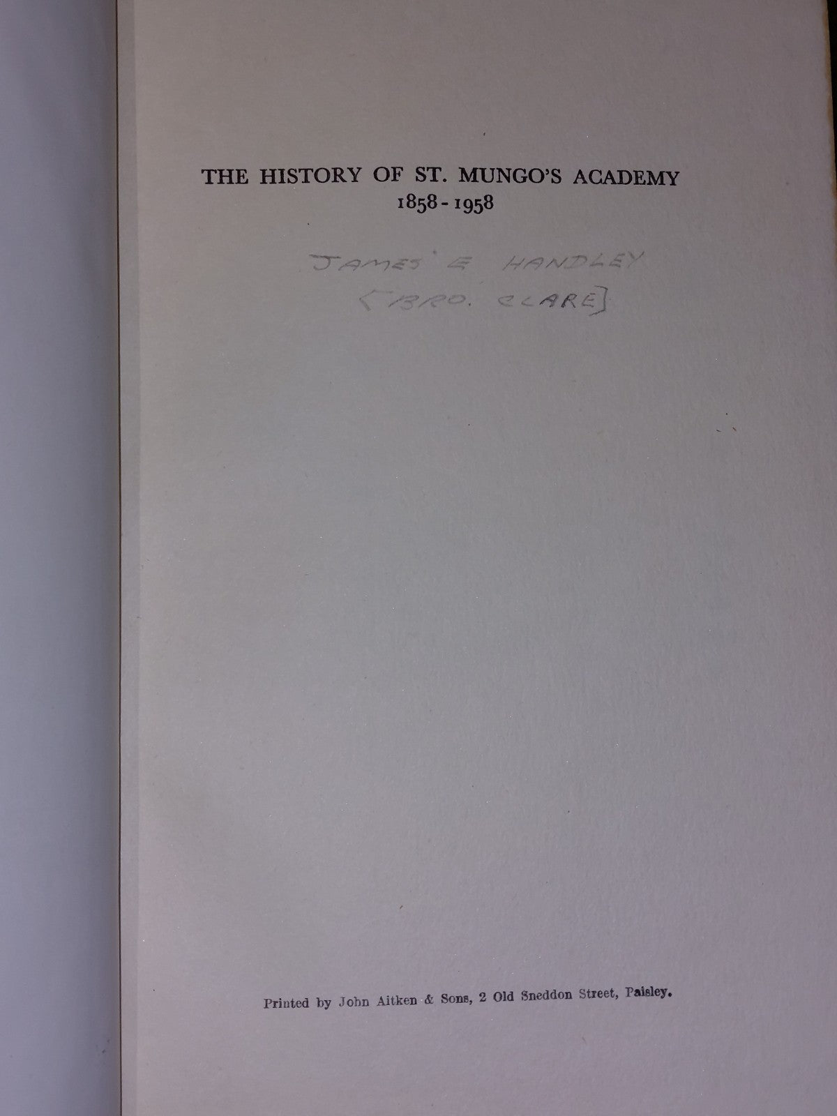 The History Of St. Mungos Academy 1858-1958 4