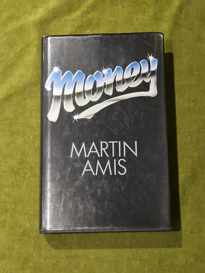 Money a Suicide Note - Martin Amis , Jonathan Cape 1984 1st HB DJ0