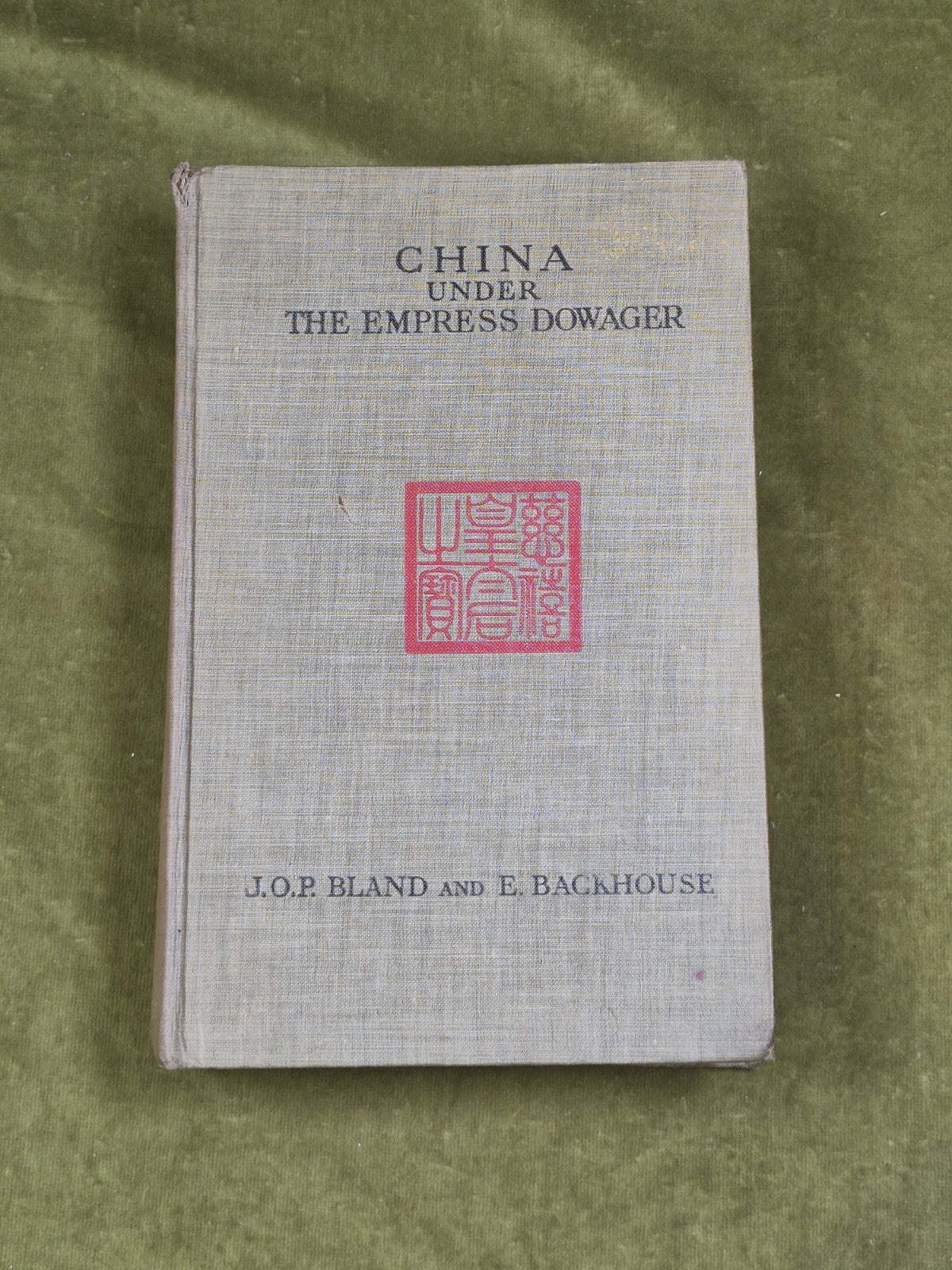 China Under the Empress Dowager - J O P Bland & E. Backhouse Heinemann 1910 1st0