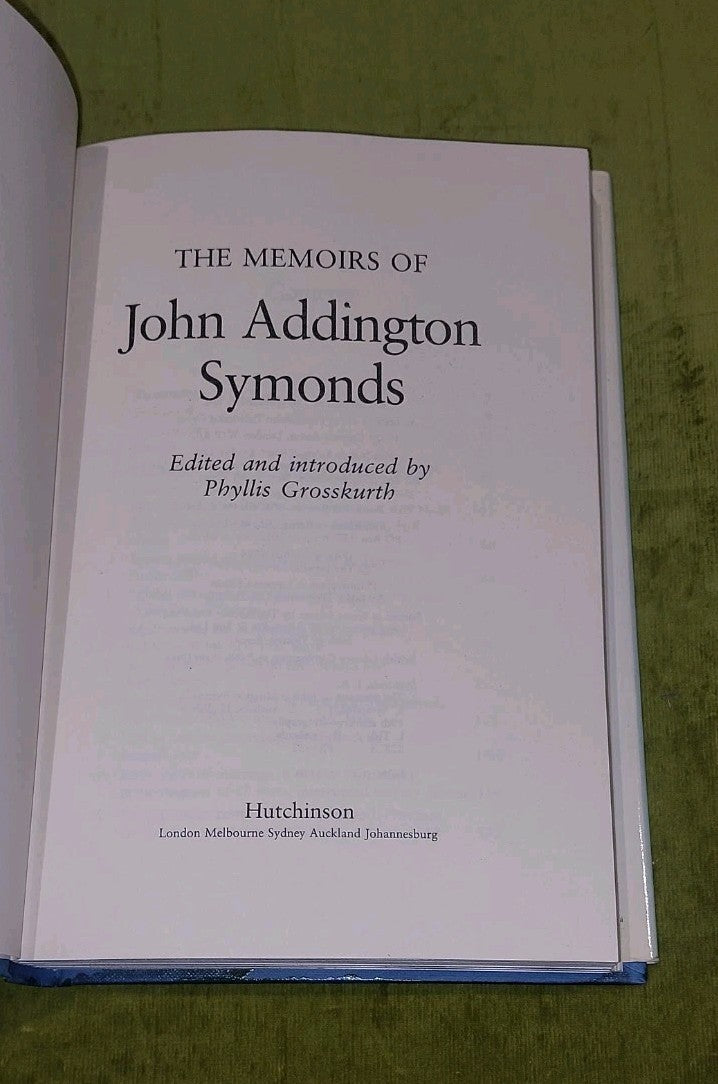 The Memoirs Of John Addington Symonds [Hutchinson] 1984 Hb Book 3
