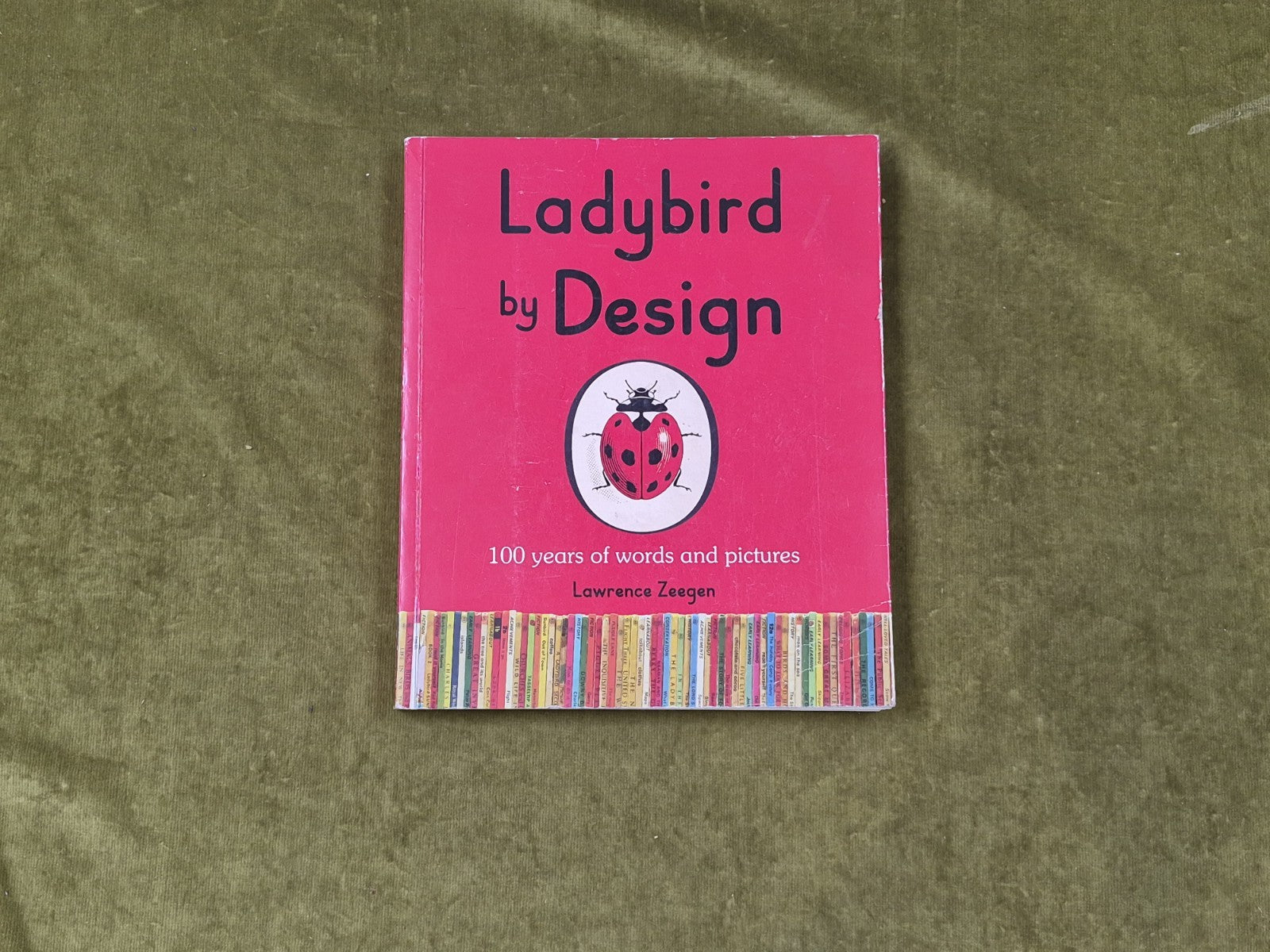 Ladybird by Design By Lawrence Zeegen , Ladybird 20150