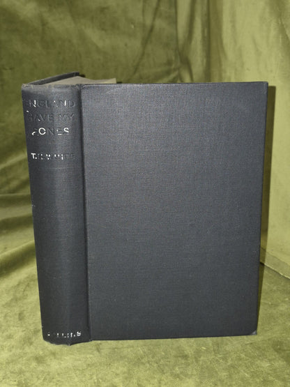 ENGLAND HAVE MY BONES T. H. White - 1936 fourth impression3