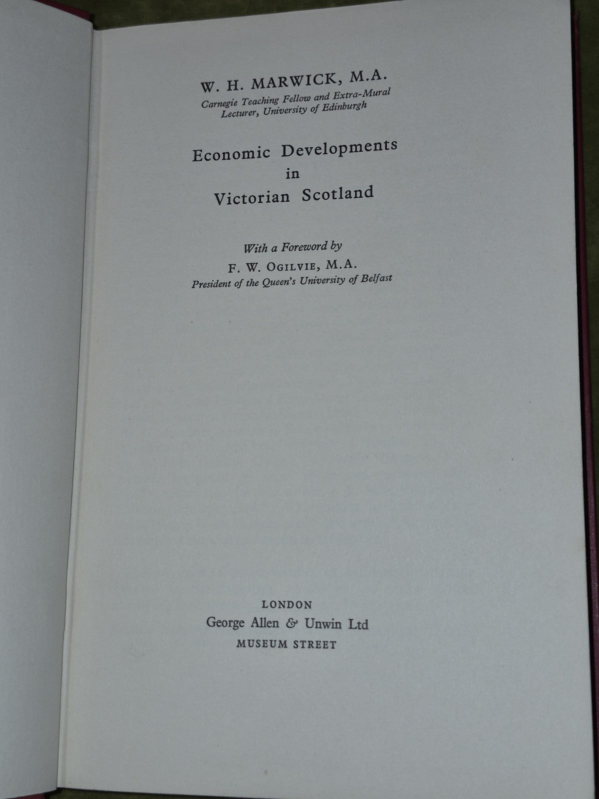 Economic Developments In Victorian Scotland, W H Marwick, George  19363