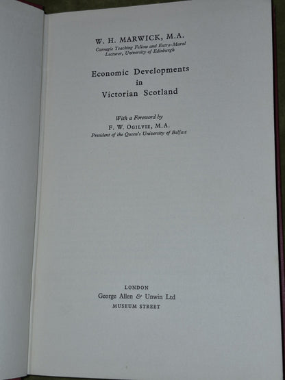 Economic Developments In Victorian Scotland, W H Marwick, George  19363