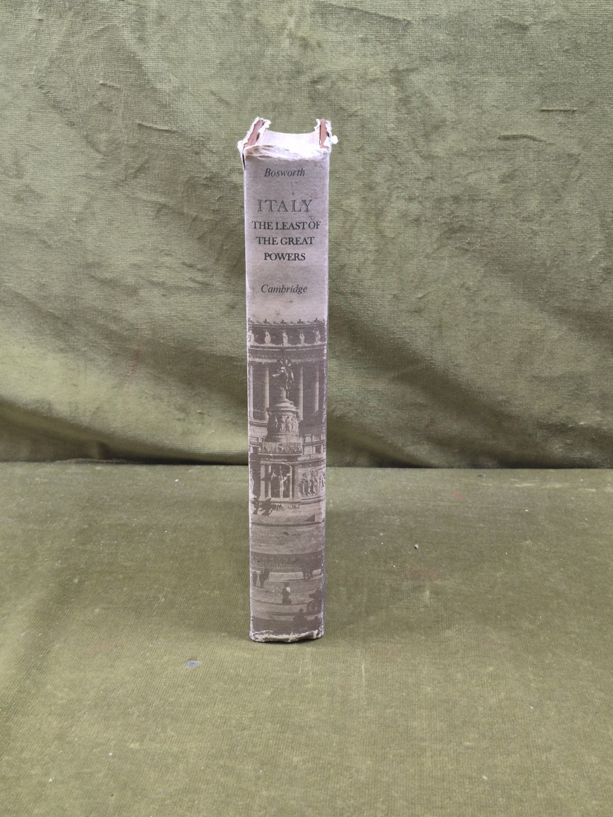 Italy the Least of the Great Powers - R J B Bosworth , Cambridge 1979 1st HB DJ2