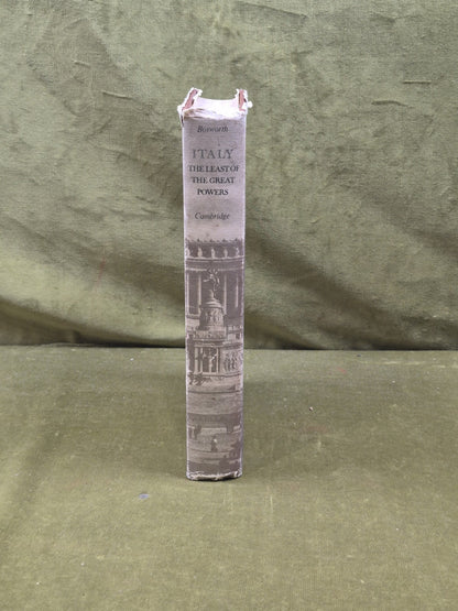Italy the Least of the Great Powers - R J B Bosworth , Cambridge 1979 1st HB DJ2