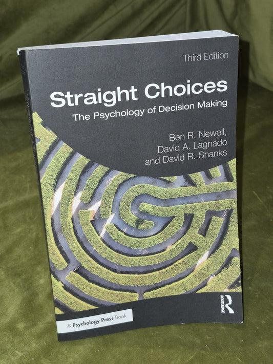 Straight Choices: The Psychology of  Decision Making (2022)0