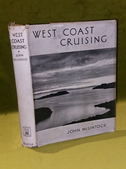 West Coast Cruising John McLintock (1938) 1st Edition HB DJ0