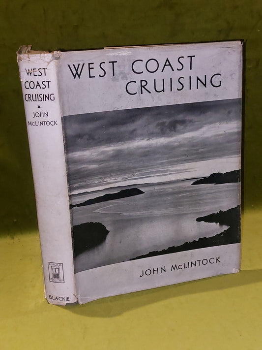 West Coast Cruising John McLintock (1938) 1st Edition HB DJ0