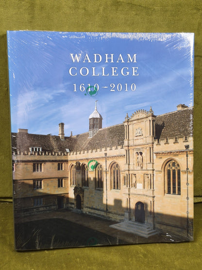 Wadham College 1610-2010, Garnett, Jane0