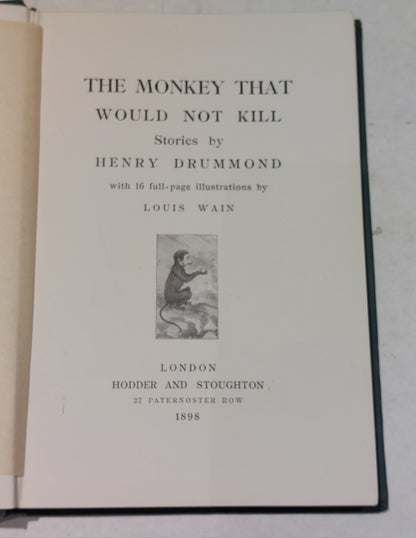 Henry Drummond, Louis Wain - The Monkey That Would Not Kill, 1st Ed, 1898 Hodder4