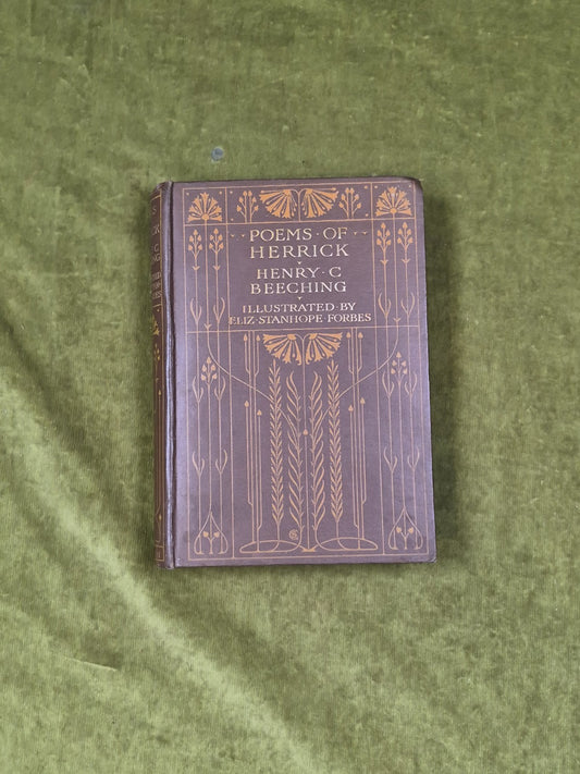 Poems of Herrick by Henry G Beeching , Eliz Stanhope Forbes - Caxton HB0